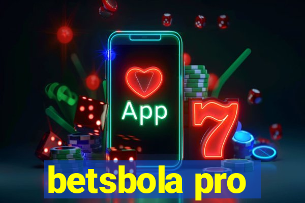 betsbola pro